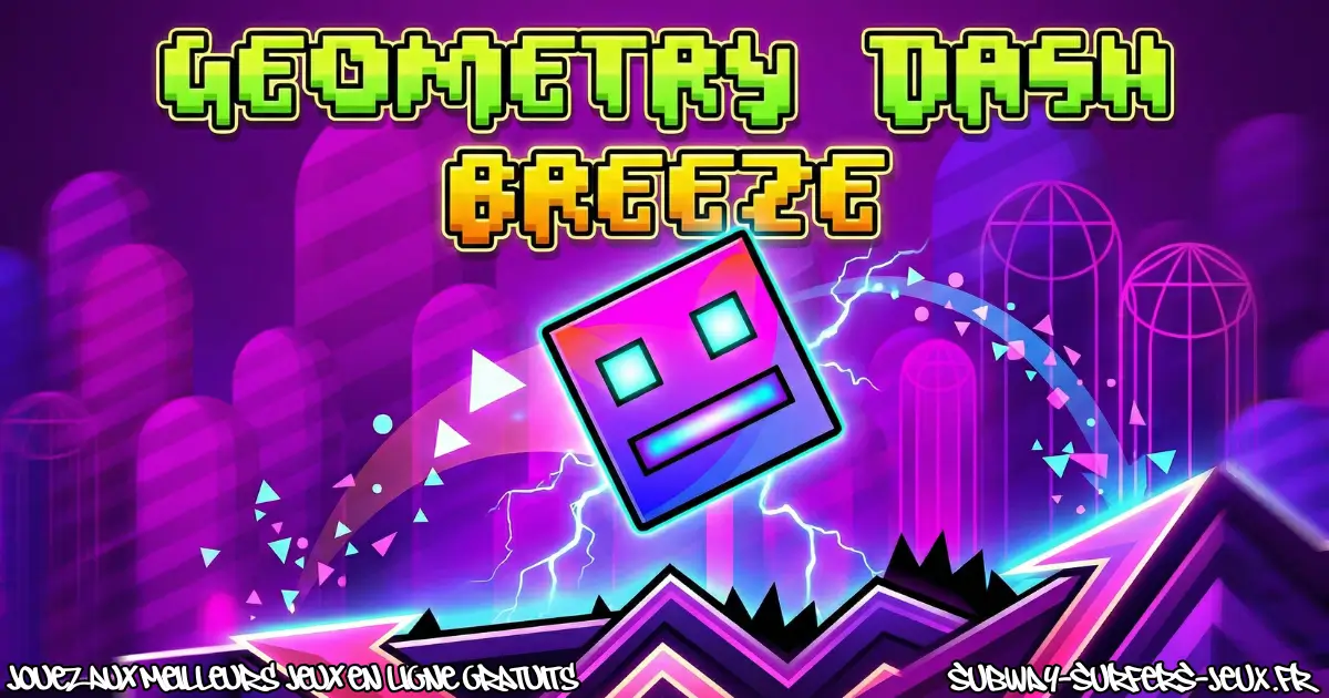 Jouez Geometry Dash Breeze Gratuit En Ligne