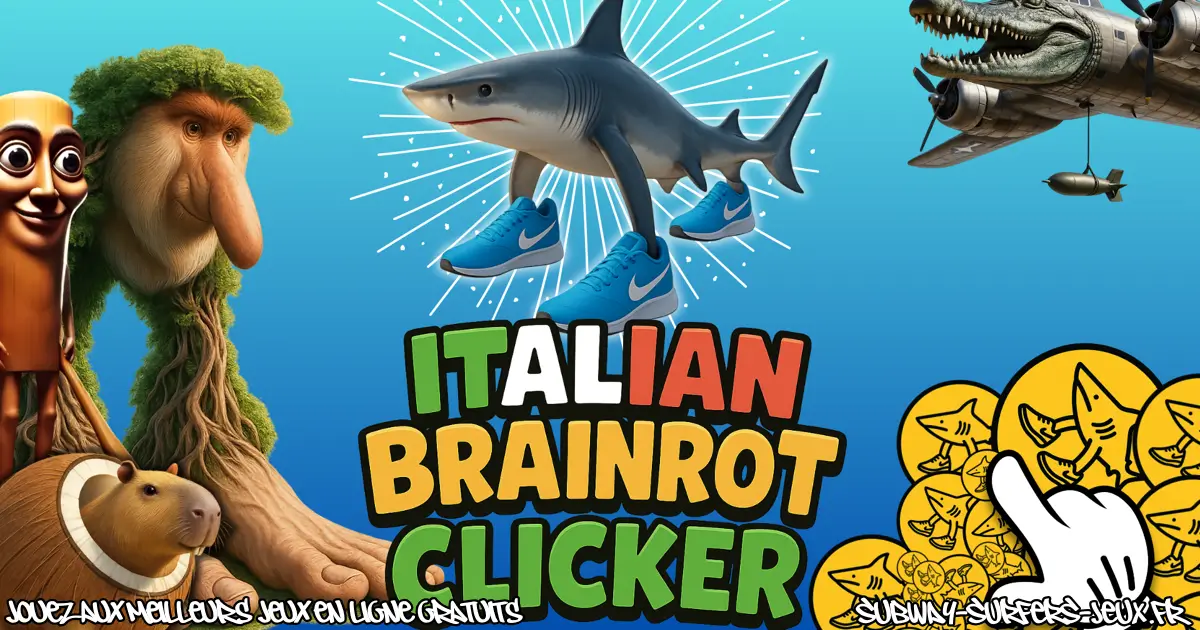 Jouez Italian Brainrot Clicker Gratuit En Ligne