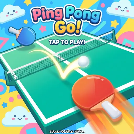 Ping Pong Go!