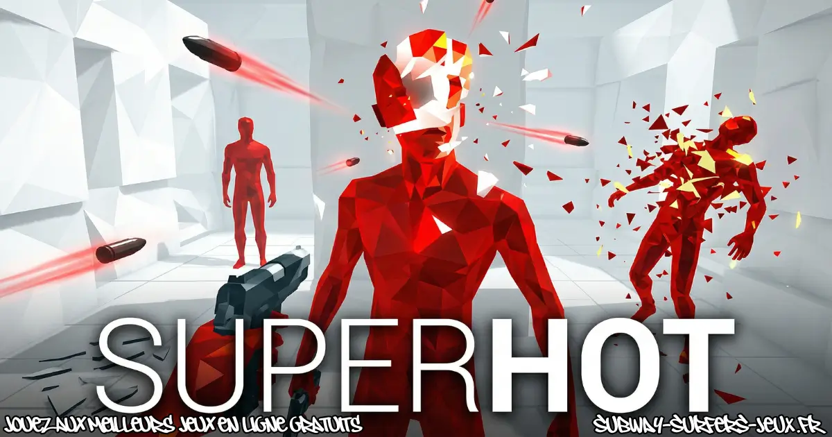Joue à SuperHot Gratuit En Ligne